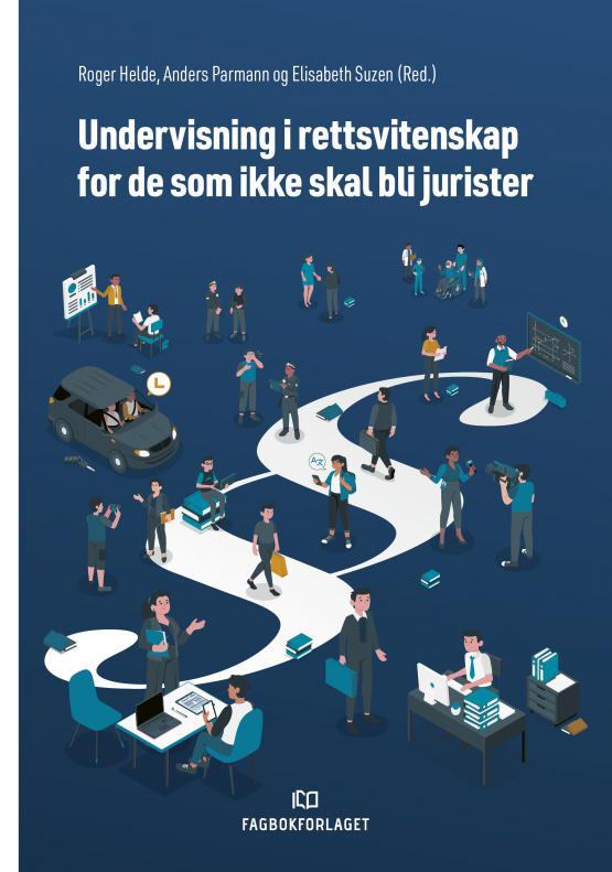 Bilde av en bok med tittelen Undervisning i rettsvitenskap for de som ikke skal bli jurister. Blått cover med illustrasjoner av folk i ulike situasjoner.